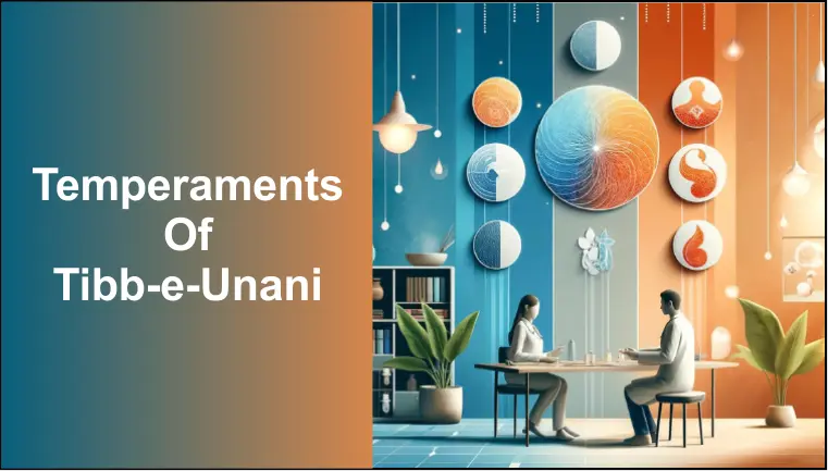 Temperaments of Tibb-e-Unani