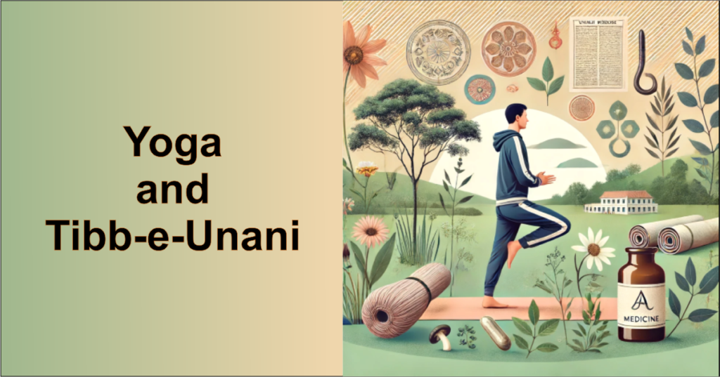 Yoga and Tibb e Unani